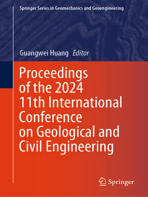 cover image of Proceedings of the 2024 11th International Conference on Geological and Civil Engineering